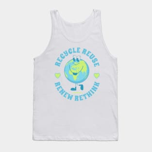 Recycle Reuse Renew Rethink Crisis Environmental Activism Tank Top